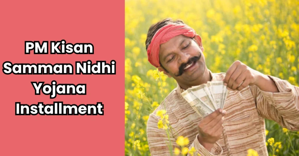 PM Kisan Samman Nidhi Yojana Installment - Inbriefy